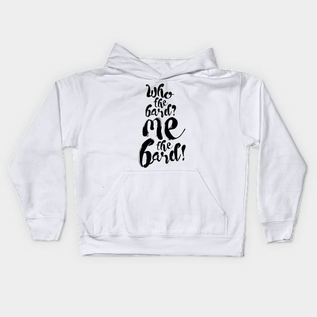 Upstart Crow: Who the Bard (dark) Kids Hoodie by firlachiel